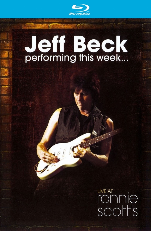 Jeff Beck - 2008 Performing This Week... Live At Ronnie Scott's